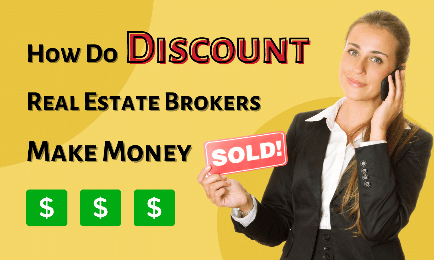 How Discount Real Estate Brokers Make Money