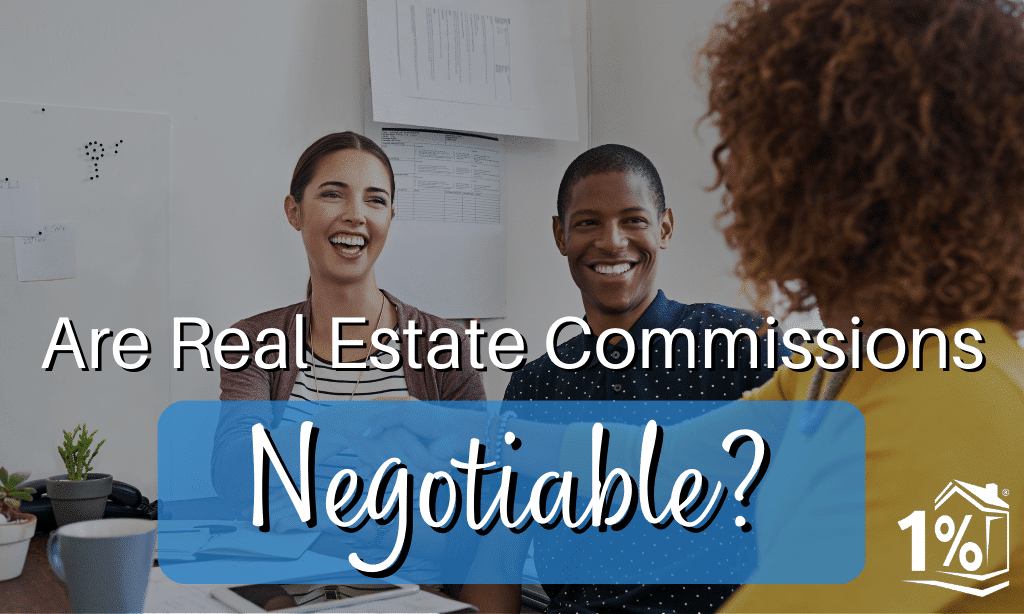 Are Real Estate Commissions Negotiable?